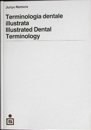 Terminologia dentale illustrata (italiana - inglese)
